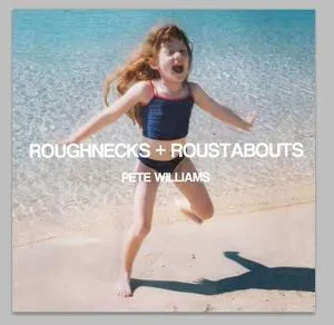 Roughnecks + roustabouts